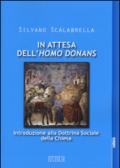 In attesa dell'«homo donans». Introduzione alla dottrina sociale della Chiesa