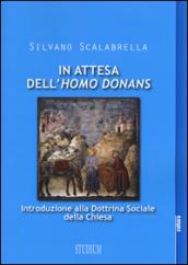 In attesa dell'«homo donans». Introduzione alla dottrina sociale della Chiesa