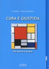 Cura e giustizia: Tra teoria e prassi