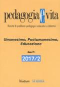 Pedagogia e Vita: Umanesimo, Postumanesimo, Educazione