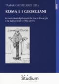 Roma e i georgiani. Le relazioni diplomatiche tra la Georgia e la Santa Sede (1992-2017)