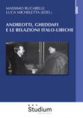 Andreotti, Gheddaffi e le relazioni italo-libiche