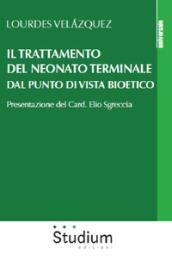 Il trattamento del neonato terminale dal punto di vista bioetico