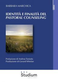 Identità e finalità del «pastoral counseling». L'interazione tra la teoria di Lonergan e la pratica pastorale. Analisi di un caso individuale e di gruppo