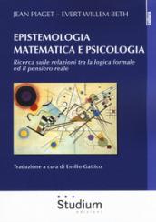 Epistemologia matematica e psicologia. Ricerca sulle relazioni tra la logica formale ed il pensiero reale