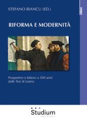 Riforma e modernità: Prospettive e bilanci a 500 anni dalle Tesi di Lutero