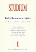 Studium (2019). Vol. 1: Lalla Romano scrittrice.