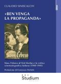 «Ben venga la propaganda». Süss, l'ebreo di Veit Harlan e la critica cinematografica italiana (1940-1941)