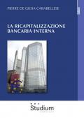 La ricapitalizzazione bancaria interna