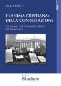 L' «Anima cristiana» della contestazione. Gli studenti dell'Università Cattolica del Sacro Cuore