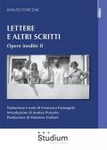 Lettere e altri scritti. Vol. 2: Opere inedite