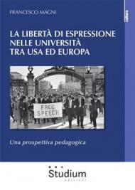 Libertà di espressione nelle Università tra USA ed Europa. Una prospettiva pedagogica (La)
