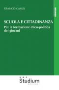 Scuola e cittadinanza. Per la formazione etico-politica dei giovani