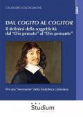 Dal «cogito» al «cogitor». Il definirsi della soggettività dal «Dio pensato» al «Dio pensante». Per una «inversione» della metafisica cartesiana