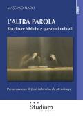 L' altra parola. Riscritture bibliche e questioni radicali