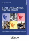 Quale «formazione» professionale?. Una rilettura di Georg Kerschensteiner (1854-1932)