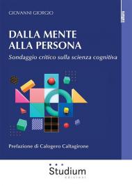 Dalla mente alla persona. Sondaggio critico sulla scienza cognitiva