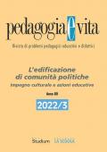 Pedagogia e vita (2022). Vol. 3: L’ edificazione di comunità politiche. Impegno culturale e azioni educative