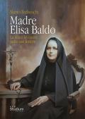 Brixia Sacra (2022). Madre Elisa Baldo. La vita e le opere nelle sue lettere