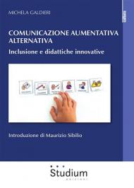 Comunicazione aumentativa alternativa. Inclusione e didattiche innovative