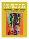 La questione di Dio in un'epoca di crisi. G. B. Montini e la cultura religiosa tra le due guerre mondiali