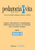 Pedagogia e vita (2023). Vol. 3: Corpo, educazione e pedagogia. Riflessioni di senso e di metodo per il nostro tempo