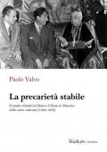 La precarietà stabile. Il modus vivendi tra Stato e Chiesa in Messico nelle carte vaticane (1934-1952)