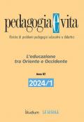 Pedagogia e vita (2024). Vol. 1: L' educazione tra Oriente e Occidente