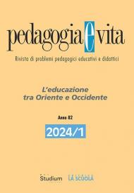 Pedagogia e vita (2024). Vol. 1: L' educazione tra Oriente e Occidente