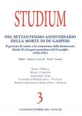 Studium (2024). Vol. 3: Nel settantesimo anniversario della morte di De Gasperi. Il governo di centro e la costruzione della democrazia Alcide De Gasperi presidente del Consiglio (1945-1953)