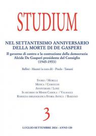 Studium (2024). Vol. 3: Nel settantesimo anniversario della morte di De Gasperi. Il governo di centro e la costruzione della democrazia Alcide De Gasperi presidente del Consiglio (1945-1953)