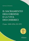 Il sacramento dell'ordine e la vita dei chierici. (Cann. 1008-1054; 232-297)