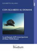 Con sguardo al domani. La pedagogia dell’emancipazione di Klaus Mollenhauer