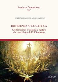 Differenza apocalittica. Cristianesimo e teologia a partire dal contributo di E. Käsemann
