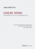 Essere dono. Percorso di etica fondamentale