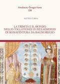 La trinità e il mondo nelle «Collationes in Hexaëmeron» di Bonaventura da Bagnoregio