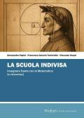 La scuola indivisa. Insegnare Dante con la matematica (e viceversa)