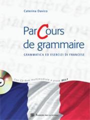 Parcours de grammaire. Per le Scuole superiori