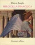 Piero della Francesca (1927). Con aggiunte fino al 1962