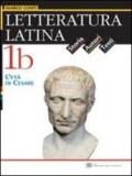 Letteratura latina. Per le Scuole superiori: 1