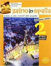 Zaino in spalla. Per la Scuola media. Con espansione online: 2