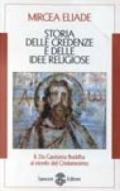 Storia delle credenze e delle idee religiose. Vol. 2: Da Gautama Buddha al trionfo del cristianesimo.