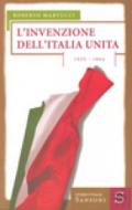 L'invenzione dell'Italia unita. 1855-1864