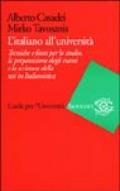 L'italiano all'università. Tecniche e fonti per lo studio, la preparazione degli esami e la scrittura della tesi in Italianistica