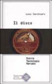 Il disco. musica, tecnologia, mercato