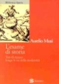 L'esame di storia. Test di ripasso lungo le vie della modernità