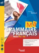 Ma grammaire de francais. Con Extrakit-Openbook. Per le Scuole superiori. Con e-book. Con espansione online