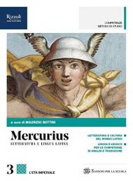 Mercurius. Letteratura e lingua latina. (Adozione tipo B). Per le Scuole superiori. Con ebook. Con espansione online (Vol. 3)