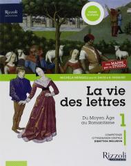 La vie des lettres. Con Mappe. Con ebook. Con espansione online. Con DVD-ROM. Vol. 1