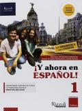 ¡Y ahora en español! Con Gramática para todos. Con ebook. Con espansione online. Con DVD-ROM. Vol. 1